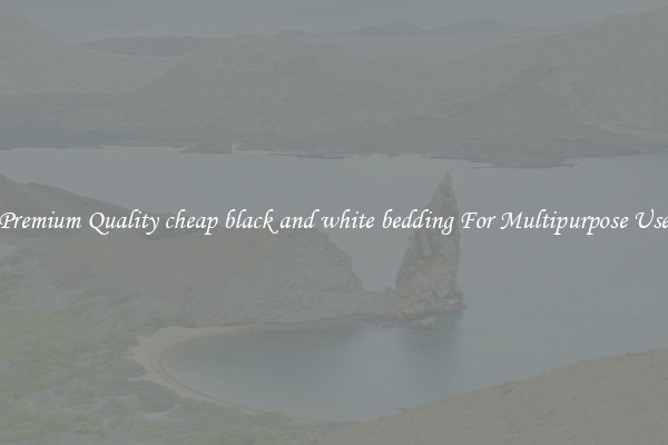 Premium Quality cheap black and white bedding For Multipurpose Use