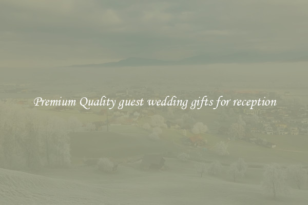 Premium Quality guest wedding gifts for reception