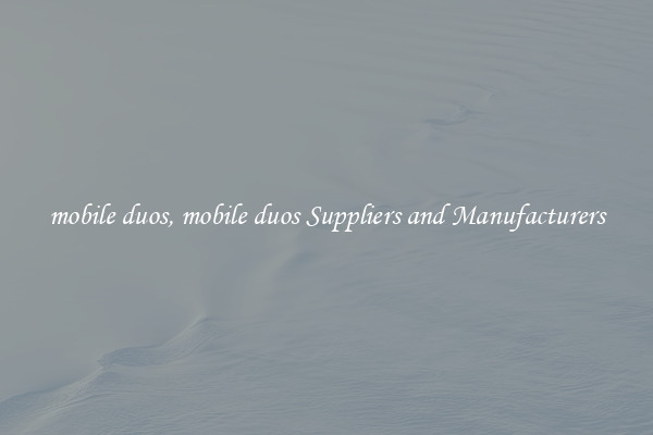 mobile duos, mobile duos Suppliers and Manufacturers