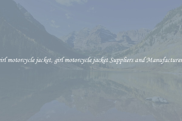 girl motorcycle jacket, girl motorcycle jacket Suppliers and Manufacturers