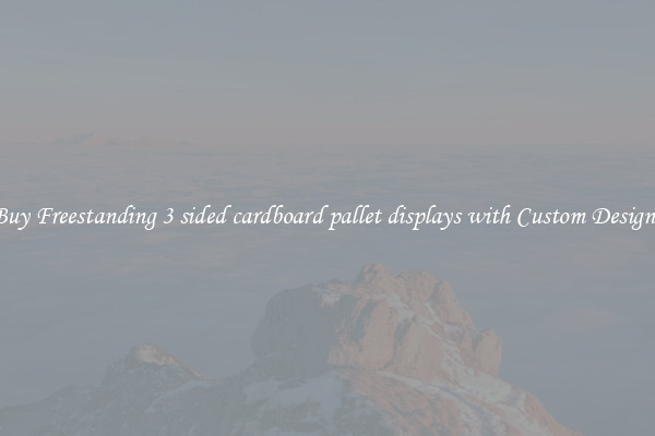 Buy Freestanding 3 sided cardboard pallet displays with Custom Designs
