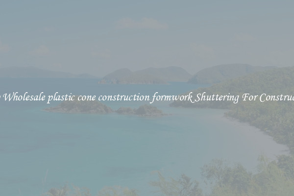 Buy Wholesale plastic cone construction formwork Shuttering For Construction