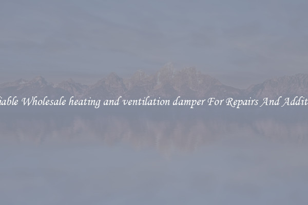 Reliable Wholesale heating and ventilation damper For Repairs And Additions