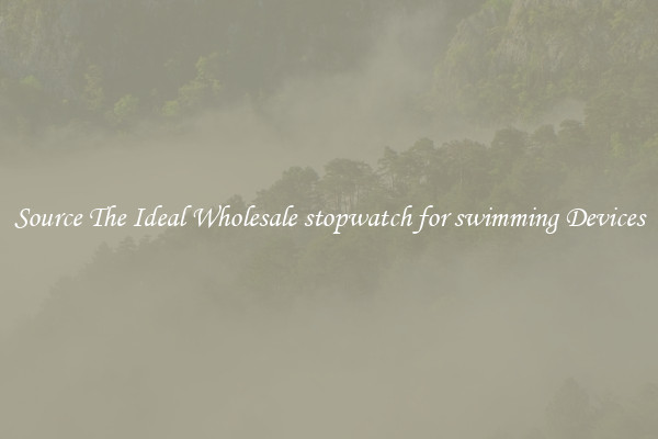 Source The Ideal Wholesale stopwatch for swimming Devices